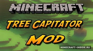 Мод TreeCapitator для Minecraft 1.12.2, 1.12.1, 1.12,  ...