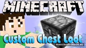 Мод Custom Chest Loot для Minecraft 1.7.10, 1.6.4, 1.6.2,  ...