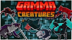 Мод Gamma Creatures для Minecraft 1.21.1, 1.20.1, 1.19.2