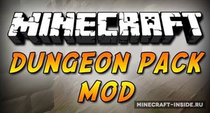 Мод Dungeon Pack для Minecraft 1.8, 1.7.10, 1.7.2,  ...