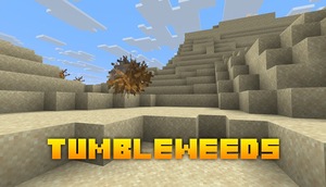 Мод Tumbleweeds для Minecraft 1.21.7, 1.21.7 - 1.21.5, 1.21.6,  ...