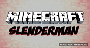 Мод Slenderman для Minecraft 1.7.2, 1.6.4, 1.6.2,  ...