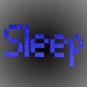 Мод Sleep для Minecraft 1.9, 1.8, 1.7.10