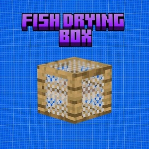 Мод Fish Drying Box для Minecraft 1.20.1