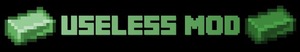 Мод Useless для Minecraft 1.21.1, 1.21, 1.20.6,  ...