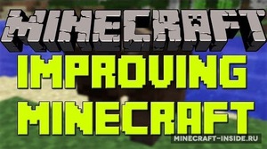 Мод Improving Minecraft для Minecraft 1.10.2, 1.9.4, 1.8.9,  ...