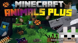 Мод Animals Plus для Minecraft 1.9, 1.8.9, 1.8,  ...