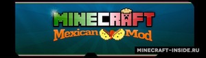 Мод Mexican для Minecraft 1.10.2, 1.7.10, 1.6.4