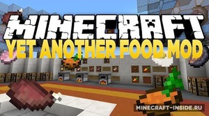 Мод Yet Another Food для Minecraft 1.11, 1.10.2, 1.9.4,  ...