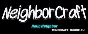 Мод NeighborCraft для Minecraft 1.8, 1.7.10