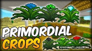 Мод Primordial Crops для Minecraft 1.11.2, 1.11.1, 1.11,  ...