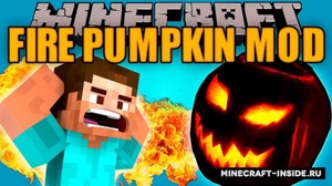 Мод Fire Pumpkin для Minecraft 1.7.10