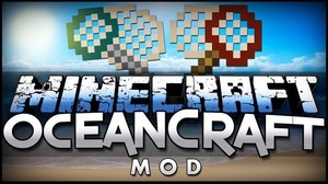 Мод OceanCraft для Minecraft 1.8.9, 1.8, 1.7.10,  ...