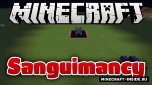 Мод Sanguimancy для Minecraft 1.10.2, 1.7.10