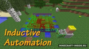 Мод Inductive Automation для Minecraft 1.10.2, 1.9.4, 1.8.9,  ...