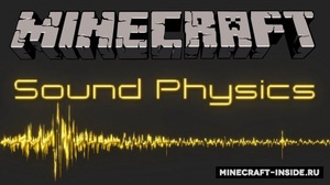 Мод Sound Physics для Minecraft 1.18.1, 1.18, 1.17.1,  ...