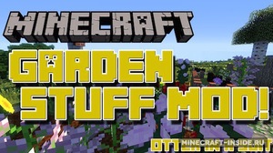 Мод GardenStuff для Minecraft 1.12, 1.7.10