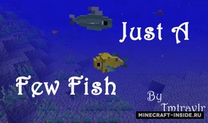 Мод Just a Few Fish для Minecraft 1.12.2, 1.12.1, 1.12,  ...