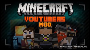 Мод Youtubers+ для Minecraft 1.11.2, 1.10.2, 1.8,  ...