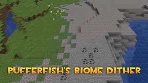 Мод Pufferfish's Biome Dither для Minecraft 1.21.8, 1.21.7, 1.21.6,  ...