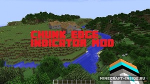 Мод Chunk Edge Indicator для Minecraft 1.12.2, 1.10.2, 1.10.1,  ...