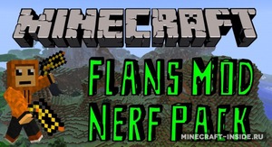 Мод Flan’s Nerf Pack для Minecraft 1.12.2, 1.8, 1.7.10,  ...