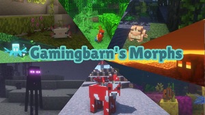Мод Gamingbarn's Morphs для Minecraft 1.21.8, 1.21.7, 1.21.6,  ...