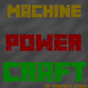 Мод Machine Power Craft для Minecraft 1.12.2, 1.11.2, 1.10.2,  ...