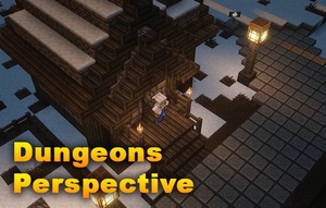 Мод Dungeons Perspective для Minecraft 1.21.1, 1.21, 1.20.1