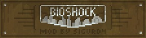 Мод Bioshock для Minecraft 1.7.10