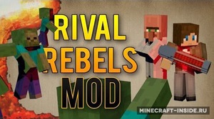 Мод Rival Rebels для Minecraft 1.7.10, 1.6.4, 1.6.2,  ...