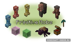 Мод Primitive Mobs для Minecraft 1.12.2, 1.10.2, 1.7.10,  ...