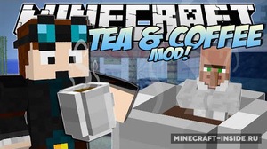 Мод Coffee And Tea для Minecraft 1.20.4, 1.20.3, 1.20.2,  ...