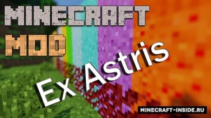 Мод Ex Astris для Minecraft 1.7.10