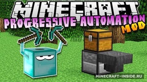 Мод Progressive Automation для Minecraft 1.12.2, 1.11.2, 1.10.2,  ...