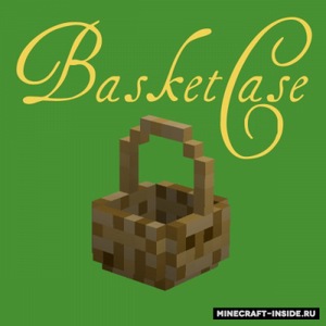 Мод BasketCase для Minecraft 1.18.2, 1.12.2