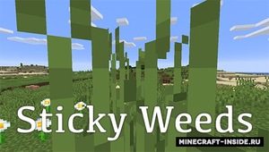 Мод Sticky Weeds для Minecraft 1.14.2 - 1.14
