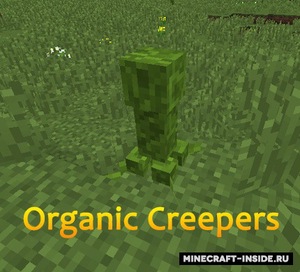 Мод Organic Creepers для Minecraft 1.12.2