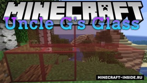 Мод Uncle G's Glass для Minecraft 1.14.4, 1.12.2