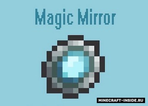 Мод Magic Mirror для Minecraft 1.14.4, 1.12.2, 1.11.2