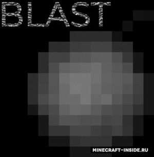 Мод Blast для Minecraft 1.20.1, 1.19.2, 1.19.1,  ...