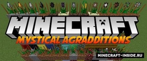 Мод Mystical Agradditions для Minecraft 1.21.1, 1.21, 1.20.1,  ...