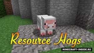 Мод Resource Hogs для Minecraft 1.12.2