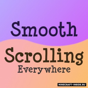 Мод Smooth Scrolling Everywhere для Minecraft 1.19, 1.18.2, 1.18.1,  ...