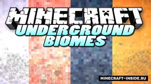 Мод Underground Biomes для Minecraft 1.14.4, 1.14.3, 1.12.2