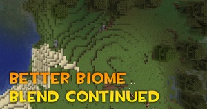 Мод Better Biome Blend Continued для Minecraft 1.12.2 forge