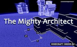 Мод The Mighty Architect для Minecraft 1.18.2, 1.18.1, 1.16.5,  ...