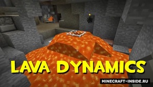 Мод Lava Dynamics для Minecraft 1.16.5, 1.16.4, 1.16.3,  ...