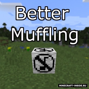 Мод Better Muffling для Minecraft 1.19.2, 1.19, 1.18.2,  ...