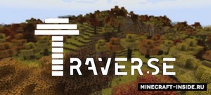 Мод Traverse для Minecraft 1.21, 1.20.6, 1.20.5,  ...